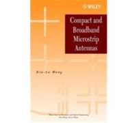 Compact and Broadband Microstrip Antennas Wong, Kin-Lu, Wong (Auteur)