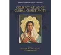 Compact Atlas Of Global Christianity