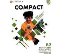 Compact First For Schools B2 First Student's Book without Answers with Digital Pack