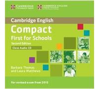Compact First For Schools Class Audio Cd (Cambridge English) (Audio Cd) Barbara Thomas, Laura Matthews (Auteur)