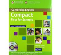 Compact First for Schools Student's Pack (Student's Book without Answers with CD-ROM, Workbook without Answers with Audio CD)