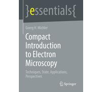 Compact Introduction To Electron Microscopy