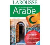 Collectif – Compact plus Arabe-Français – Dictionnaire et encyclopédie – Cartonné, Larousse