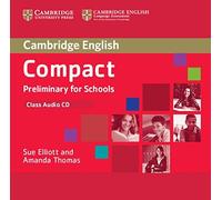 [(Compact Preliminary for Schools Class Audio CD)] [ By (author) Sue Elliott, By (author) Amanda Thomas ] [June, 2013]