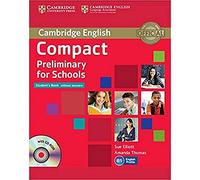 Compact Preliminary for Schools Student's Book without Answers with CD-ROM
