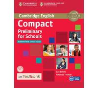 Compact Preliminary for Schools Student's Book without Answers with CD-ROM with Testbank