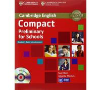 Compact Preliminary for Schools Student's Pack (Student's Book without Answers with CD-ROM, Workbook without Answers with Audio CD).