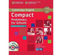 Compact Preliminary for Schools Workbook without Answers with Audio CD-
