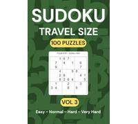 Compact Sudoku: Pocket-sized Puzzle Book with Varying Difficulty Vol. 3: Travel Friendly Sudoku Puzzle Book - Brain-Boosting Fun for Road Trips, Flights, and Relaxation ~ Only 4 by 6 Inches Paperback