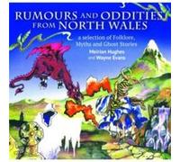 Compact Wales Rumours and Oddities from North Wales Selection of Folklore Myths and Ghost Stories from Wales A by Wayne Evans Wayne Evans (Auteur)