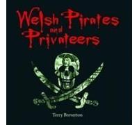 Compact Wales: Welsh Pirates And Privateers