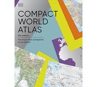 Compact World Atlas: The Must-Have Companion to Our Planet