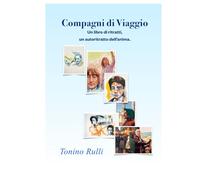 Compagni di viaggio: Antologia di ritratti con pennelli e parole