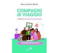 Compagni Di Viaggio. I Santi Che Illuminano La Vita Di Famiglia