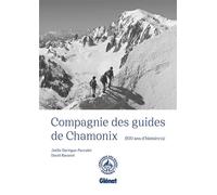 Compagnie des guides de Chamonix NE – 200 ans d'histoire(s) – Glénat