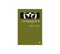 Compagnie K - William March - Gallmeister - broché - Roman
