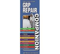 Compagnon de réparation Grp : Réparer les bateaux Grp & Frp