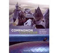 COMPAGNONS COUVREURS LE TOUR DE FRANCE DES TOITS (0000)
