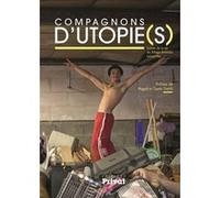 Compagnons d'utopie(s) scènes de la vie du village Emmaüs Lescar-Pau Georges Bartoli (Auteur), Georges Bartoli (Illustration)