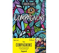 Compagnons - Fabien Clavel - Fayard - broché - Roman