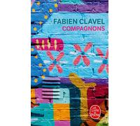 Compagnons - Fabien Clavel - Lgf - Poche - Roman