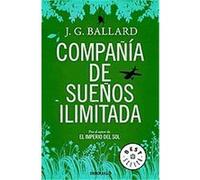 Compania de suenos ilimitada/ The Unlimited Dream Company J.G. Ballard (Auteur)