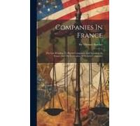 Companies In France: The Law Relating To British Companies And Securities In France And The Formation Of French Companies