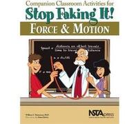 Companion Classroom Activities for Stop Faking It Force and Motion by William C. Robertson Inconnu (Auteur)
