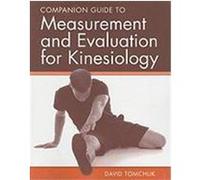 Companion Guide to Measurement and Evaluation for Kinesiology Tomchuk, David (Auteur)