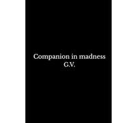 Companion in madness: A book written by a wretch