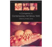 Companion To Contemporary Art Since 1945
