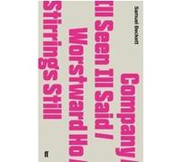 Company / ill seen ill said / worstward ho / stirrings still Samuel Beckett (Auteur)