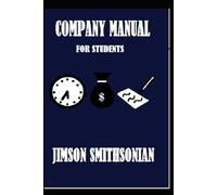 Company Manual: student edition: TEACH PRODUCTIVITY AND ENGAGEMENT IN YOUR OFFICE.