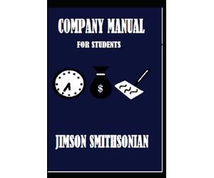 Company Manual: student edition: TEACH PRODUCTIVITY AND ENGAGEMENT IN YOUR OFFICE.