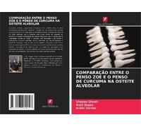 Comparação Entre O Penso Zoe E O Penso De Curcuma Na Osteíte Alveolar