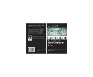 Comparación De Las Versiones Para Clarinete Y Viola De Las Sonatas De Brahms