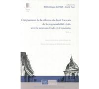 Comparaison de la réforme du droit français de la responsabilité civile avec le nouveau Code civil roumain: Volume 2