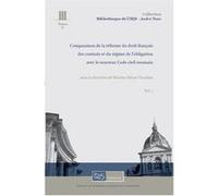 Comparaison de la réforme du droit français des contrats avec le nouveau Code civil roumain Behar-Touchais (Auteur)
