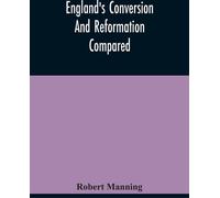 Comparaison entre la conversion et la réforme de l'Angleterre