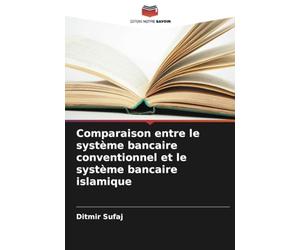 Comparaison entre le système bancaire conventionnel et le système bancaire islamique
