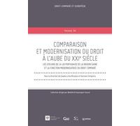 Comparaison et modernisation du droit à l'aube du XXIe siècle Les 250 ans de la Loi portugaise de la Raison saine et la fonction modernisatrice du droit comparé - Gustavo Vieira Da Costa Cerqueira - S