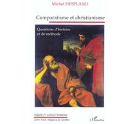 Comparatisme Et Christianisme - Questions D'histoire Et De Methode