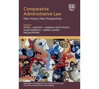 Comparative Administrative Law: New Voices, New Perspectives: Third Edition