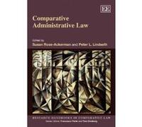 Comparative Administrative Law (Research Handbooks in Comparative Law) (Research Handbooks in Comparative Law Series) - [Livre en VO] Susan Rose - Ackerman, Peter L Lindseth, Peter L Lindseth (Auteur)