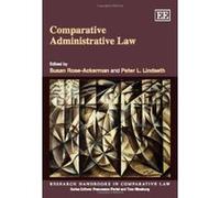 Comparative Administrative Law (Research Handbooks in Comparative Law Series) - [Livre en VO] Susan Rose - Ackerman, Peter L Lindseth (Auteur)
