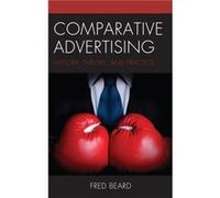 Comparative Advertising by Beard & Fred & Gaylord College of Journalism and Mass Communication & University of Oklahom Beard Fred Gaylord College of Journalism and Mass Communication University of Okl