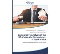 Comparative Analysis of the US, China, the Netherlands, & South Africa: Evaluating the Education in All the World