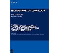 Comparative Anatomy Of The Gastrointestinal Tract In Eutheria I