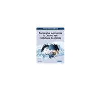 Comparative Approaches To Old And New Institutional Economics