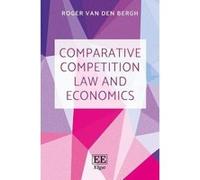 Comparative Competition Law and Economics - [Livre en VO] Roger J Van Den Bergh (Auteur)